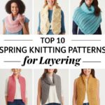 Explore the Top 10 Spring Knitting Patterns for Layers
