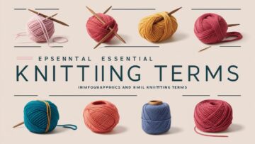 Unlocking the Language of Knitting Essential Terms